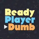 Ready Player Dumb from patreon